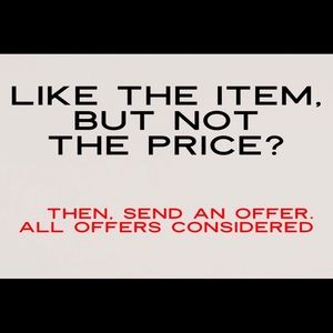 All Reasonable Offers Accepted!